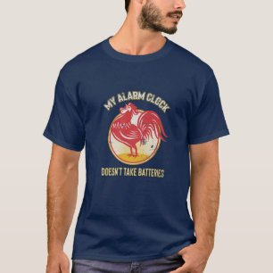 Camiseta Mi reloj de alarma no toma baterías Hermosa Ch