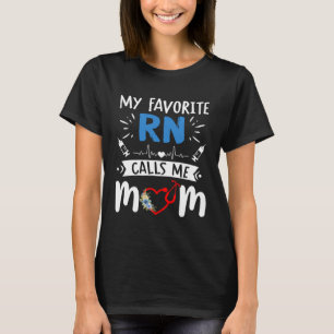 Camiseta Mi RN Favorito Me Llama Mamá Hija Enfermera