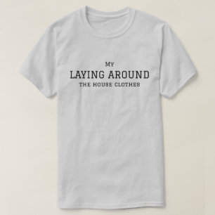 Camiseta Mi ropa para andar por casa, Simple,Divertido