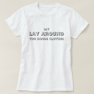 Camiseta Mi ropa para andar por la casa, divertida, sencill