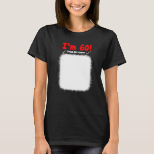 Camiseta Mi Rótulo de cumpleaños número 60, mis divertidas 