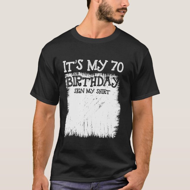 Camiseta Mi Rótulo de cumpleaños número 70 es mi cumpleaños (Anverso)