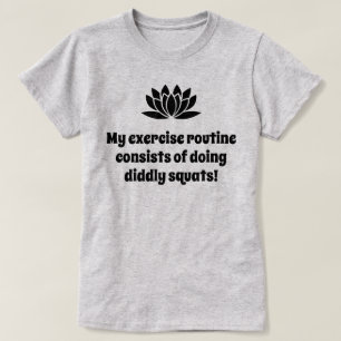 Camiseta Mi rutina de ejercicio chiste de loto 