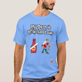 Camiseta Mi salsa es mejor que la suya los hombres