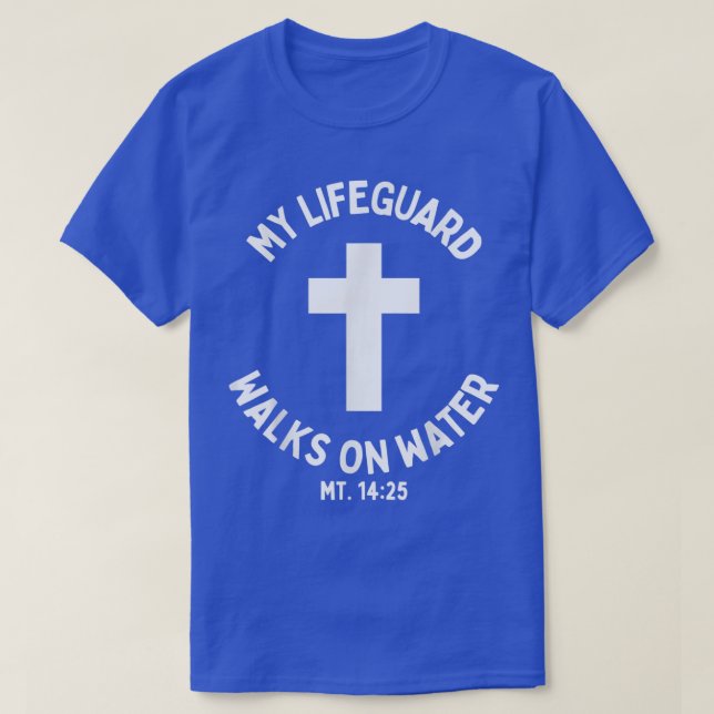 Camiseta Mi salvavidas camina por el agua Jesucristo Cristi (Diseño del anverso)