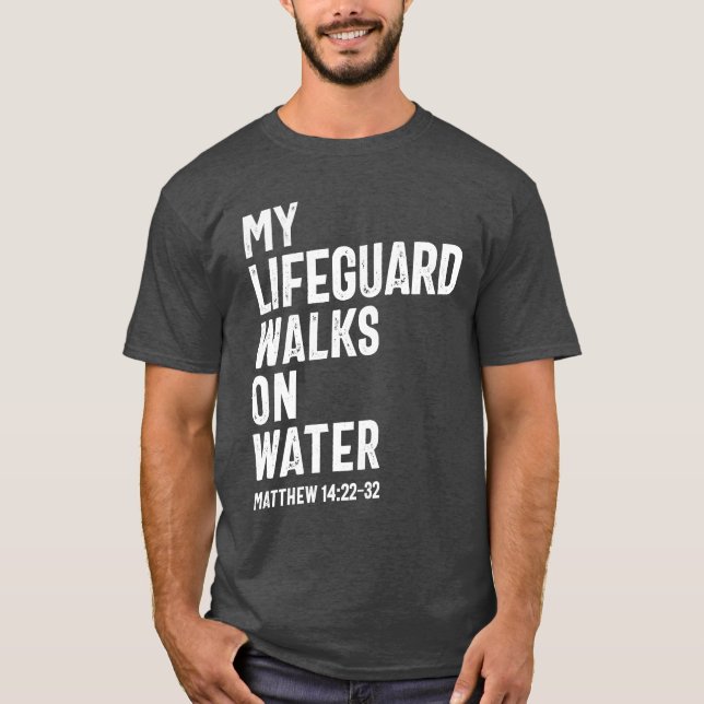 Camiseta Mi Salvavidas Camina Sobre El Agua | Cristiano (Anverso)