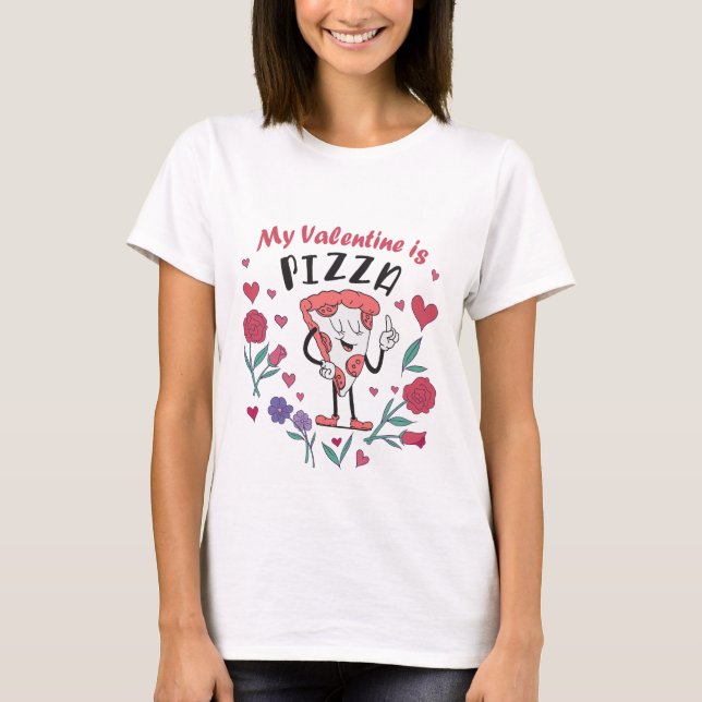 Camiseta Mi San Valentín es una invitación a la pizza (Anverso)