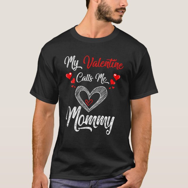 Camiseta Mi San Valentín me llama Día de San Valentín mami (Anverso)