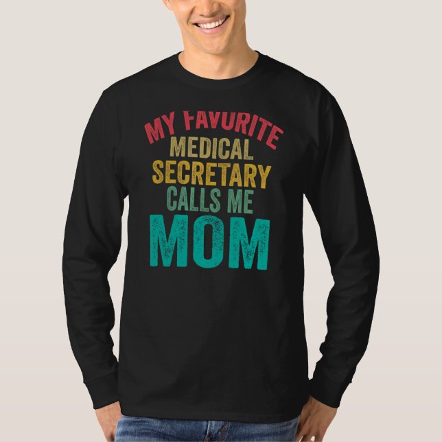 Camiseta Mi secretaria médica favorita me llama madre (Anverso)