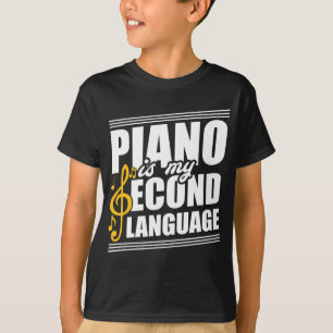 Camiseta Mi segunda lengua es regalo del pianista