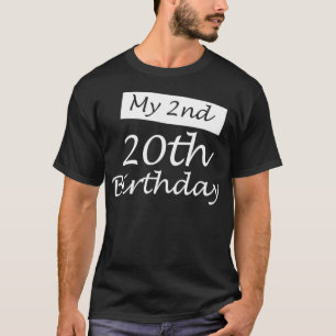 Camiseta Mi segundo humor de cumpleaños número 20, 40 años,