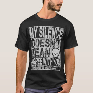 Camiseta Mi silencio no significa que esté de acuerdo conti