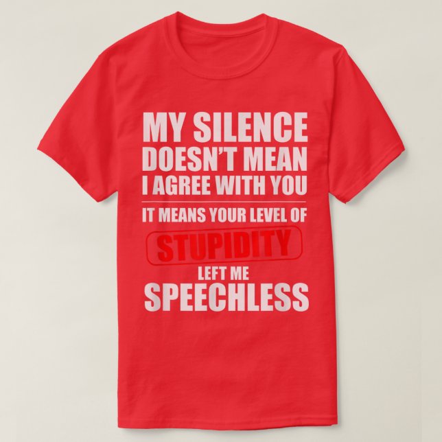 Camiseta Mi Silencio No Significa Que Estoy De Acuerdo Con  (Diseño del anverso)