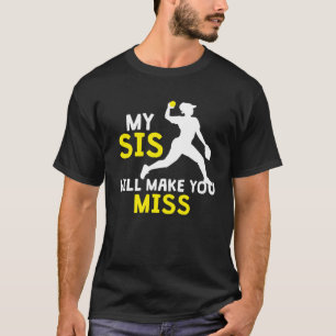 CAMISETA MI SIS TE HARÁ PERDER