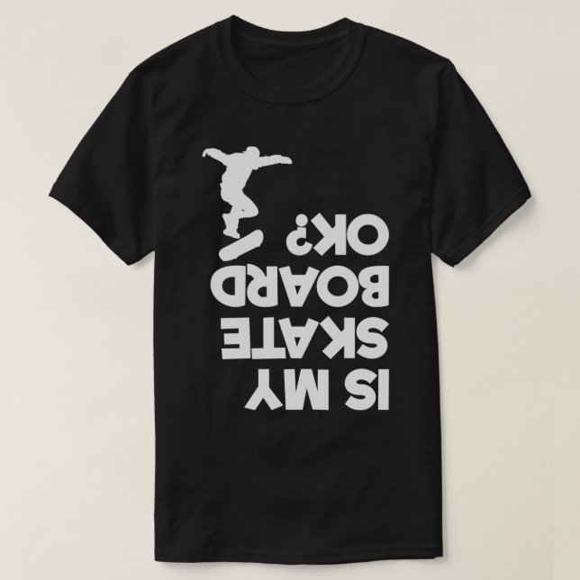 Camiseta Mi Skateboard Está Bien Skateboarding Upside Down  (Diseño del anverso)