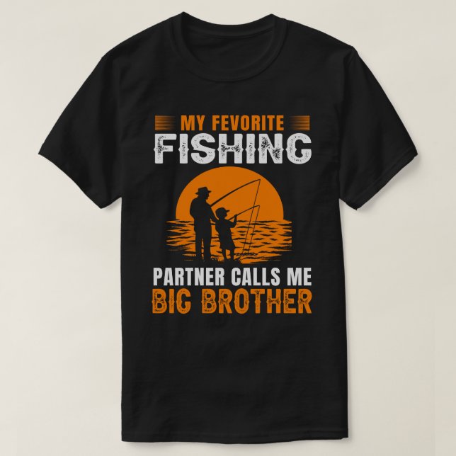 Camiseta Mi socio pesquero favorito me llama Gran Hermano V (Diseño del anverso)