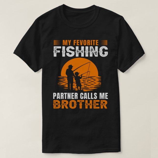 Camiseta Mi socio pesquero favorito me llama HERMANO Vinta (Diseño del anverso)