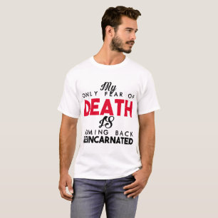 CAMISETA MI SOLAMENTE MIEDO DE LA MUERTE ES VUELTA