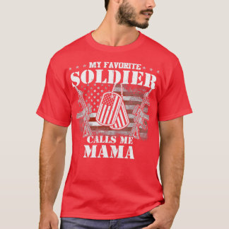 Camiseta Mi soldado favorito me llama a mamá 1
