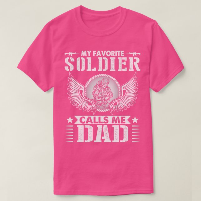 Camiseta Mi soldado favorito me llama feliz día de papá (Diseño del anverso)