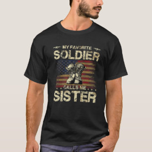 Camiseta Mi soldado favorito me llama hermana Ejército Or