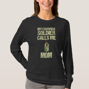 Camiseta Mi Soldado Favorito Me Llama Mamá Orgullosa Mamá M