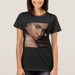 Camiseta Mi sombra del ámbar hermoso de Flori Roberts