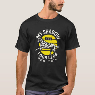 Camiseta Mi Sombra Tiene Cuatro Piernas Y El Pastor Alemán