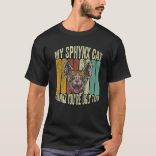 Camiseta Mi Sphynx También Piensa Que Eres Feo Pelo Diverti