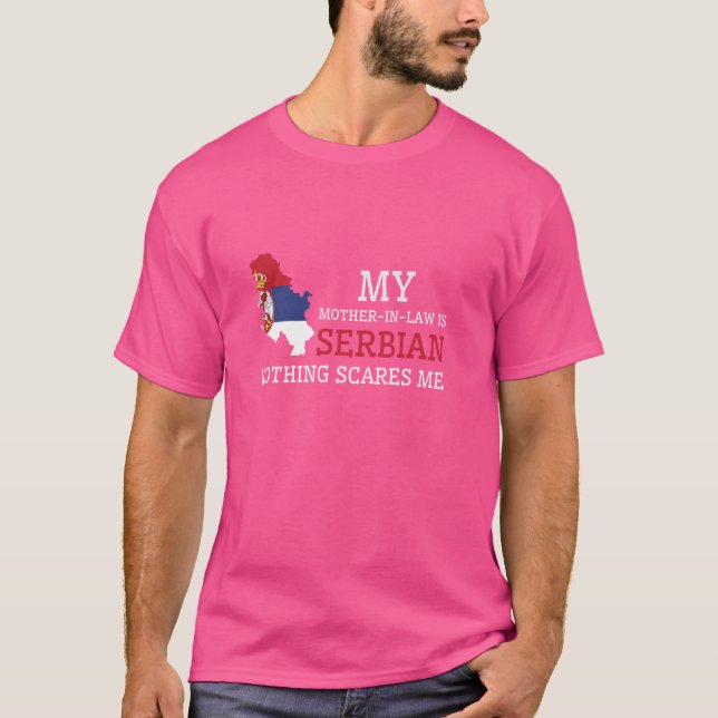 Camiseta Mi suegra es serbia, nada me asusta serbio (Anverso)
