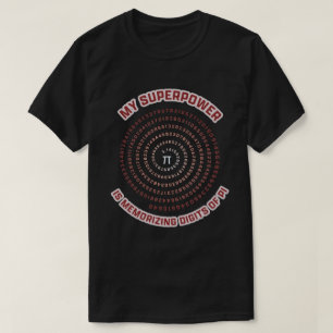 Camiseta Mi superpoder es memorizar dígitos de Pi