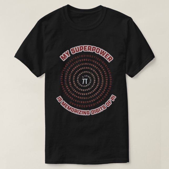 Camiseta Mi superpoder es memorizar dígitos de Pi (Diseño del anverso)
