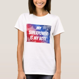 Camiseta Mi superpoder es mi voto
