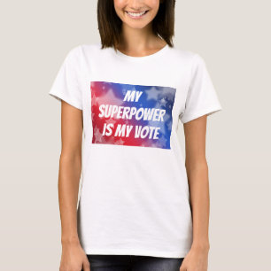 Camiseta Mi superpoder es mi voto
