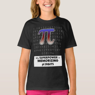 Camiseta Mi superpotencia es la memoria de los dígitos Pi
