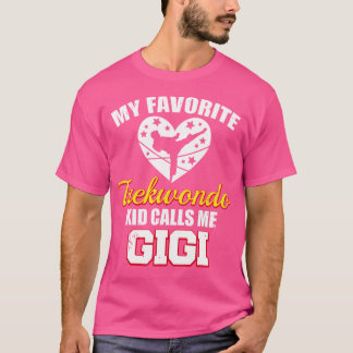 Camiseta Mi Taekwondo favorito me llama Gigi Funny Taek