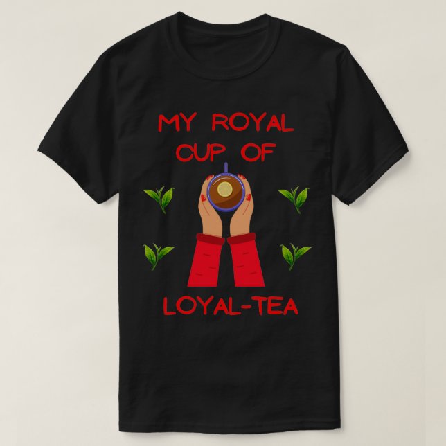 Camiseta Mi taza real de fieles amantes del té dulce suda h (Diseño del anverso)