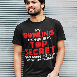 Camiseta Mi técnica de boliche es el más secreto de los bol