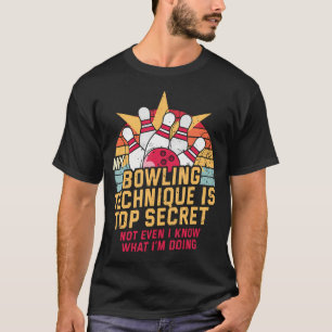 Camiseta Mi técnica de bolos es alto secreto divertido bolo