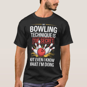 Camiseta Mi Técnica de Bolos es Alto Secreto Divertido Bolo