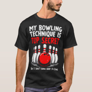 Camiseta Mi técnica de bolos es alto secreto No sé qué