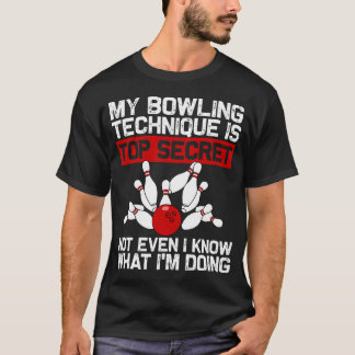Camiseta Mi técnica de bolos es un secreto divertido B