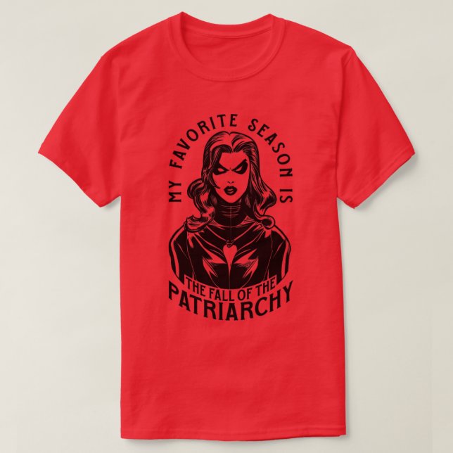 Camiseta Mi Temporada Favorita Es La Caída Del Patriarcado  (Diseño del anverso)