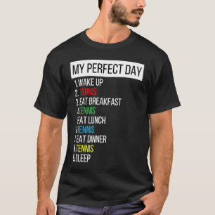 Camiseta Mi tenis perfecto día