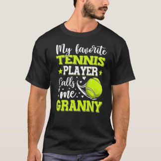 Camiseta Mi tenista favorito me llama abuela de madre