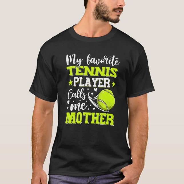 Camiseta Mi tenista favorito me llama madre de madre (Anverso)