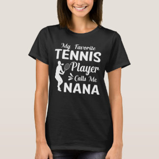 Camiseta Mi tenista favorito me llama NANA