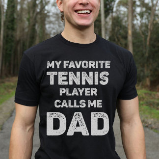 Camiseta Mi tenista favorito me llama papá