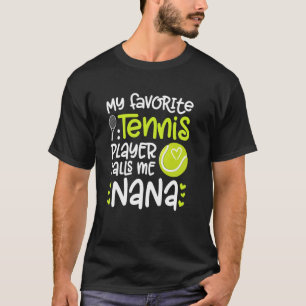 Camiseta Mi tenista favorito, Nana Tennis Nana Abuela
