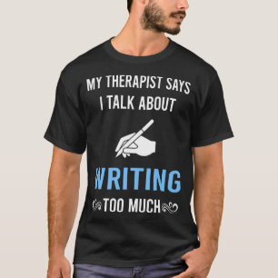 Camiseta Mi Terapeuta Escritor Escritor